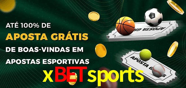 xbetsports Ate 100% de Aposta Gratis