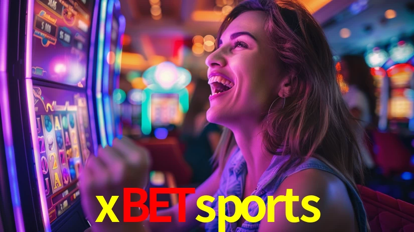 xbetsports: Jogos de Caça-Níqueis-Altas Recompensas, Roleta-Velocidade, Blackjack-Desafios Máximos